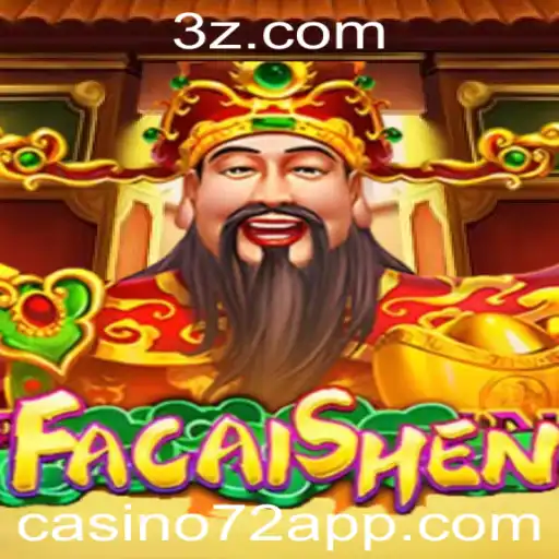 Descubra o Mundo de FaCaiShen no Casino72