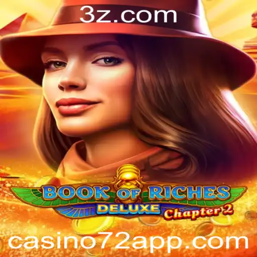 Descubra o Fascinante Mundo do BookofRichesDeluxeChapter2 no casino72